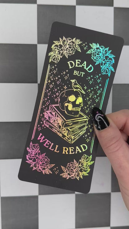 ‘Dead But Well Read’ Handmade Foiled Bookmark